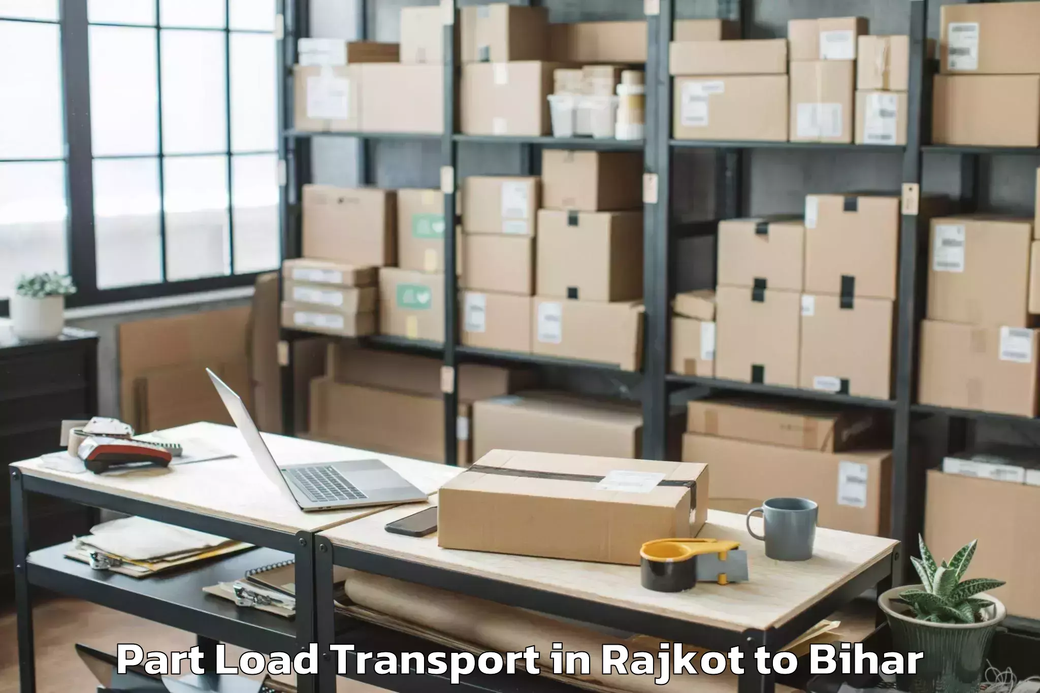 Quality Rajkot to Palasi Araria Part Load Transport